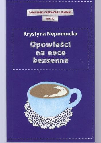 Opowieści na noce bezsenne - Krystyna Nepomucka