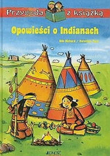 Opowieści o Indianach - Udo Richard