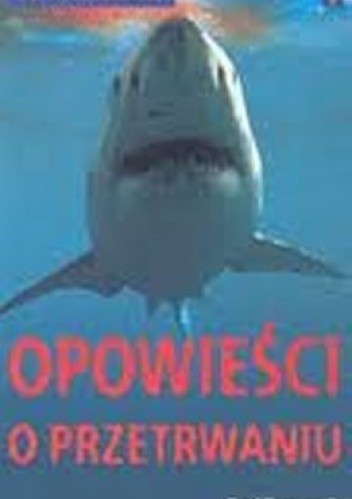 Opowieści o przetrwaniu - Paul Dowswell