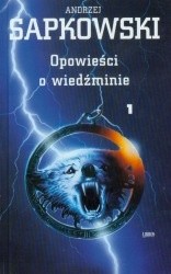 Opowieści o Wiedźminie, t. 1 - Andrzej Sapkowski