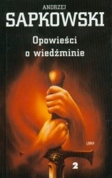 Opowieści o Wiedźminie, t. 2 - Andrzej Sapkowski