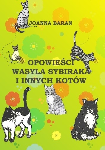 Opowieści Wasyla sybiraka i innych kotów - Joanna Baran