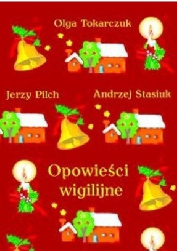 Opowieści wigilijne - Andrzej Stasiuk