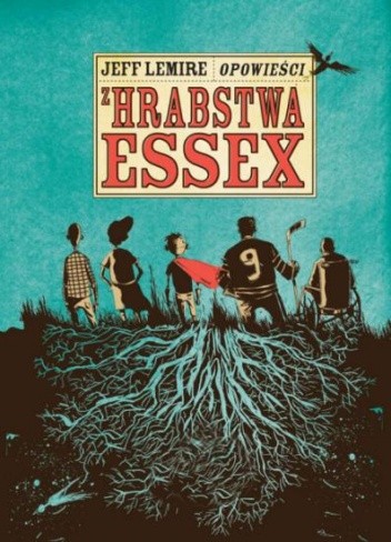 Opowieści z hrabstwa Essex - Jeff Lemire
