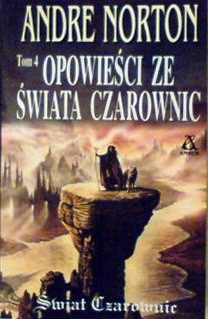 Opowieści ze Świata Czarownic Tom 4 - Andre Norton