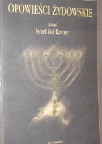 Opowieści żydowskie - Israel Zwi Kanner