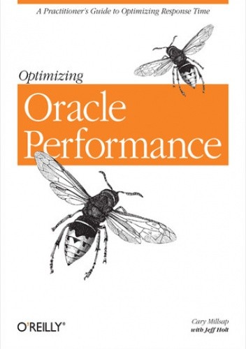 Optimizing Oracle Performance - Millsap Cary