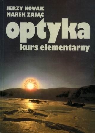 Optyka. Kurs elementarny - Jerzy Nowak