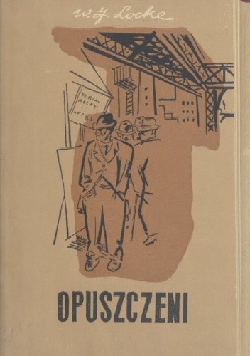 Opuszczeni - William John Locke