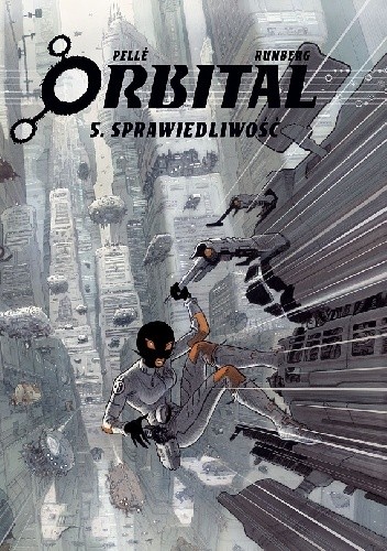 Orbital #05: Sprawiedliwość - Sylvain Runberg