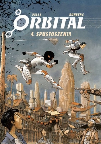 Orbital #4: Spustoszenia - Sylvain Runberg