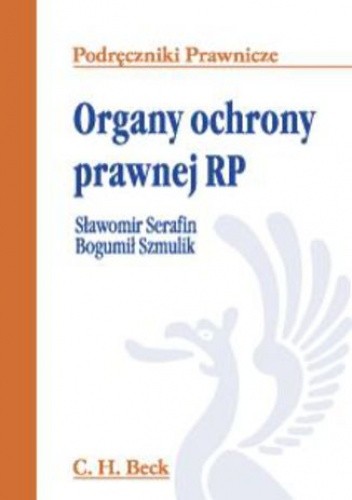 Organy ochrony prawnej RP - Serafin Sławomir