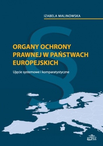 Organy ochrony prawnej w państwach europejskich - Izabela Malinowska