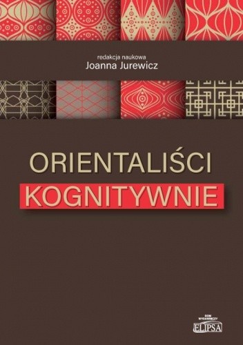 Orientaliści kognitywnie - Joanna Jurewicz