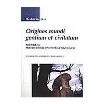 Origines mundi, gentium et civitatum - Jerzy Strzelczyk
