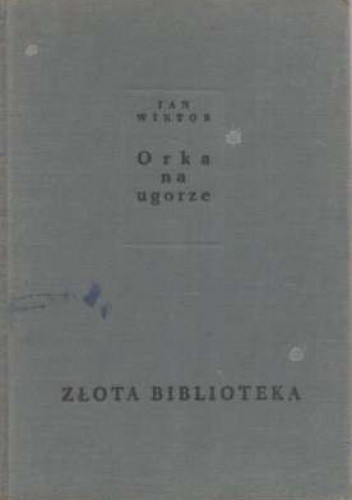 Orka na ugorze - Jan Wiktor