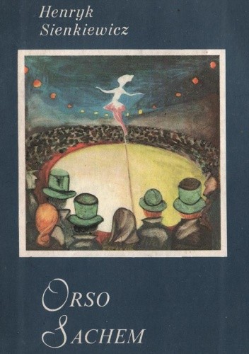 Orso. Sachem - Henryk Sienkiewicz