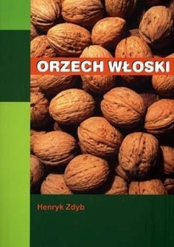 Orzech włoski - Henryk Zdyb