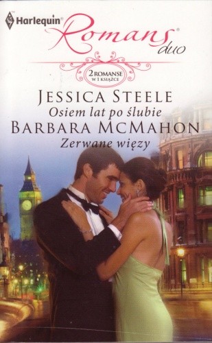 Osiem lat po ślubie. Zerwane więzy - Jessica Steele