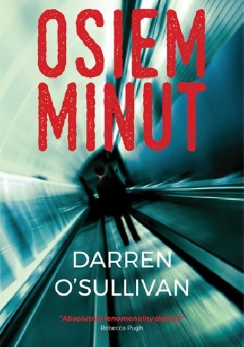 Osiem minut - Darren O’Sullivan
