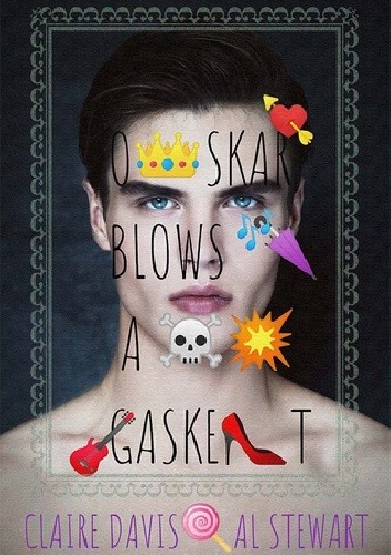Oskar Blows a Gasket - Claire Davis