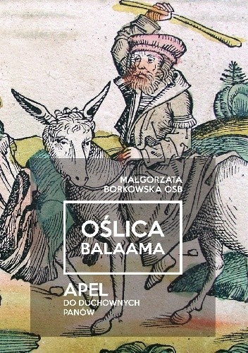 Oślica Balaama. Apel do duchownych panów - Małgorzata Borkowska OSB