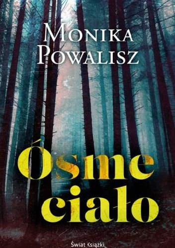 Ósme ciało - Monika Powalisz