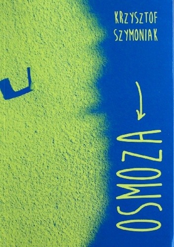 Osmoza - Krzysztof Szymoniak