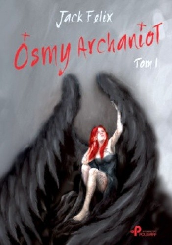 Ósmy Archanioł - Jack Felix