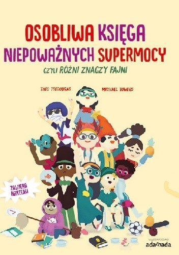 Osobliwa księga niepoważnych supermocy - Theo Tsecouras