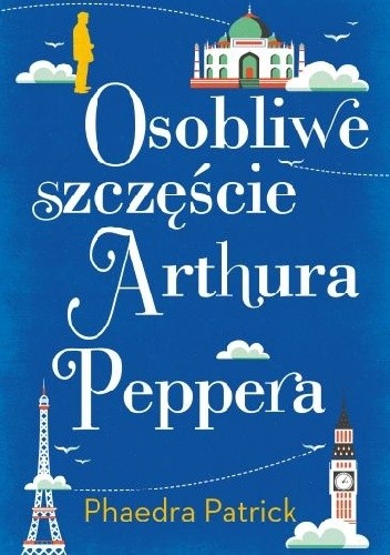 Osobliwe szczęście Arthura Peppera - Phaedra Patrick
