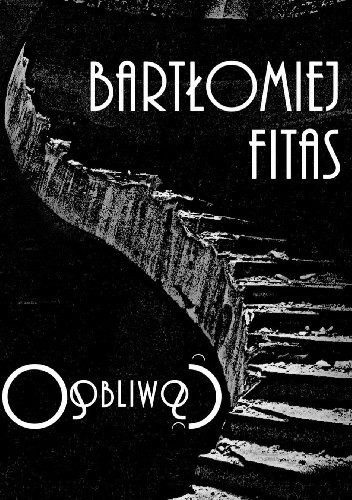Osobliwość - Bartłomiej Fitas