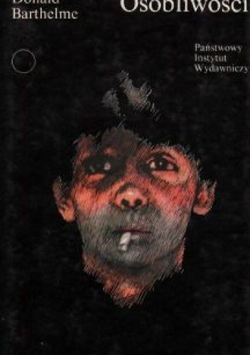 Osobliwości - Donald Barthelme