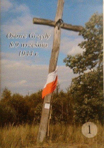 Osowe Grzędy. 8/9 września 1944 r. (cz. 1) - Antoni Dudziński
