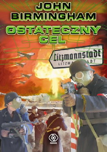 Ostateczny cel - John Birmingham