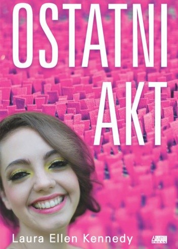 Ostatni akt - Laura Ellen Kennedy