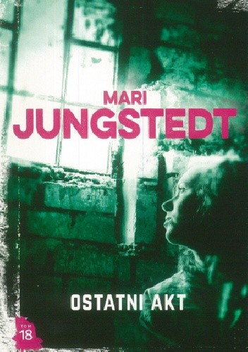 Ostatni akt - Mari Jungstedt