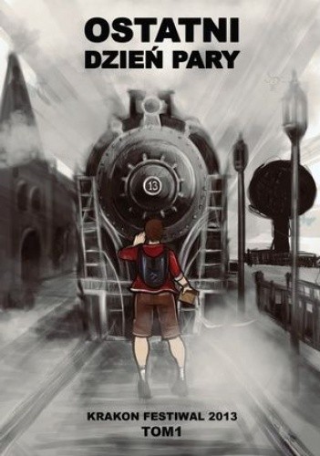 Ostatni Dzień Pary (Tom 1) - Anna Kańtoch