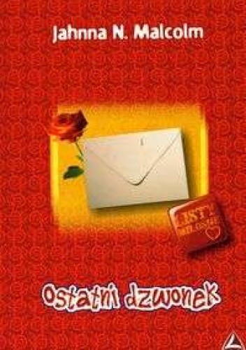 Ostatni dzwonek - Jahnna N. Malcolm