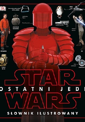 Ostatni Jedi: Słownik ilustrowany - Pablo Hidalgo