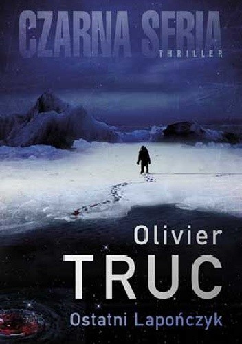 Ostatni Lapończyk - Olivier Truc