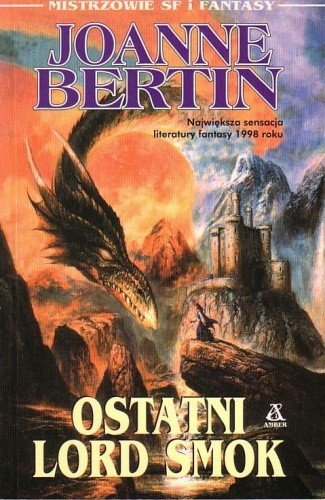 Ostatni Lord Smok - Joanne Bertin