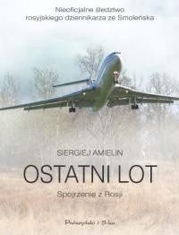 Ostatni lot. Spojrzenie z Rosji - Siergiej Amielin