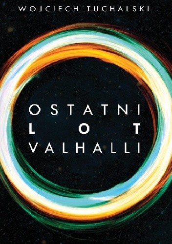 Ostatni lot Valhalli - Wojciech Tuchalski