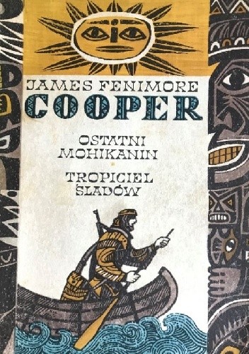 Ostatni Mohikanin, Tropiciel śladów - James Fenimore Cooper
