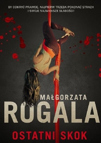 Ostatni skok - Małgorzata Rogala
