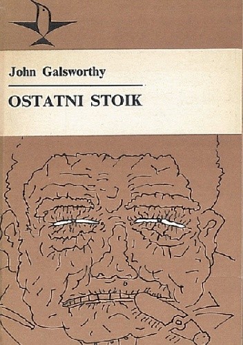 Ostatni stoik - John Galsworthy