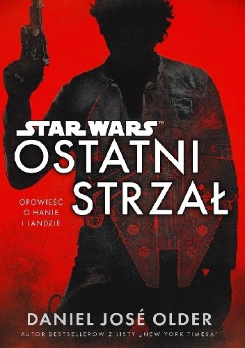 Ostatni strzał - Daniel José Older