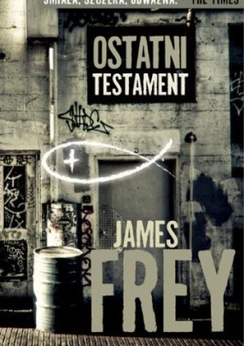 Ostatni Testament - James Frey