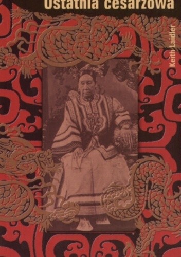 Ostatnia cesarzowa - Keith Laidler